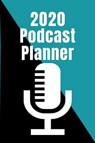 Podcast Pro: Ultimate 2020 Planning Tool