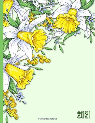 Daffodil Delight: 2021 Floral Schedule Planner & Weekly Organizer